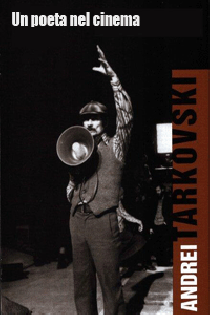 安德烈 塔可夫斯基：电影诗人