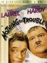 Nothing But Trouble