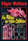 Rätsel der roten Orchidee, Das