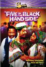 Five on the Black Hand Side