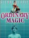 Ordinary Magic