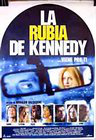 Rubia de Kennedy, La