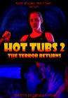 Hot Tubs II: The Terror Returns