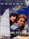 "Chasseurs d'écume"