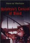 Malatesta's Carnival of Blood