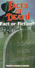 Faces of Death: Fact or Fiction?