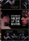 Saturday Night at the Baths