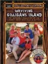 Surviving Gilligan's Island: The Incredibly True Story of the Longest Three Hour