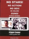 Trigger Happy