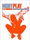 Moby: Play - The DVD