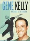 Gene Kelly: Anatomy of a Dancer