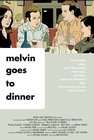 Melvin Goes to Dinner