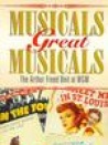 Musicals Great Musicals: The Arthur Freed Unit at MGM