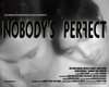 Nobody's Perfect