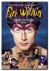 "Cirque du Soleil: Fire Within"