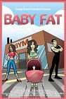 Baby Fat