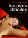 Aires difíciles, Los