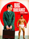 Big Dreams Little Tokyo