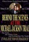Behind the Scenes at the Michael Jackson Trial
