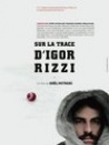 Sur la trace d'Igor Rizzi
