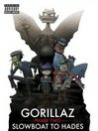 Gorillaz: Phase Two - Slowboat to Hades