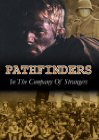 Pathfinders: In the Company of Strangers