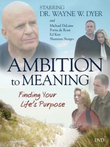 Ambition to Meaning: Finding Your Life's Purpose
