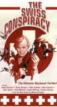 The Swiss Conspiracy