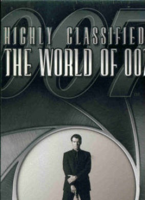 Highly Classified: The World of 007