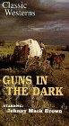 Guns in the Dark