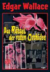 R&#228;tsel der roten Orchidee, Das