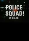 &#x22;Police Squad!&#x22;
