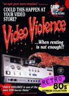 Video Violence ...When Renting Is Not Enough.
