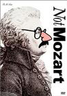 Not Mozart: Letters, Riddles and Writs