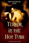 Terror in the Hot Tubs