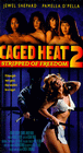 Caged Heat II: Stripped of Freedom