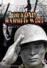 Beyond Barbed Wire