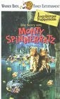 Story von Monty Spinnerratz, Die