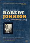 Can't You Hear the Wind Howl? The Life &#38; Music of Robert Johnson
