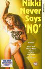 Nikki Never Says No