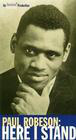 &#34;American Masters&#34; Paul Robeson: Here I Stand