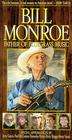 Bill Monroe: Father of Bluegrass Music