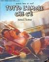 Tutto l'amore che c'&#232;