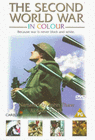 "The Second World War in Colour"