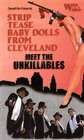 Striptease Baby Dolls from Cleveland Meet the Unkillables