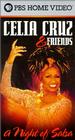 Celia Cruz &#38; Friends: A Night of Salsa