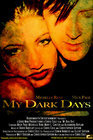 My Dark Days