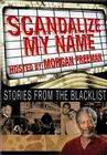 Scandalize My Name: Stories from the Blacklist