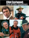 "American Masters" Clint Eastwood: Out of the Shadows