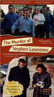 The Murder of Stephen Lawrence